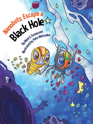 cover image of Nanobots Escape a Black Hole